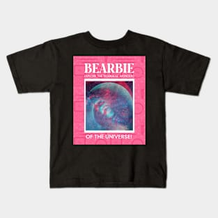 Bearbie Explore The 'Bearbiese' of The Universe Kids T-Shirt